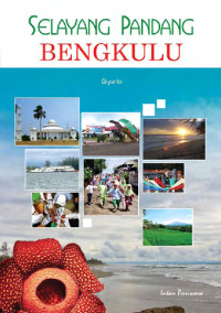 Image of Selayang Pandang : Bengkulu